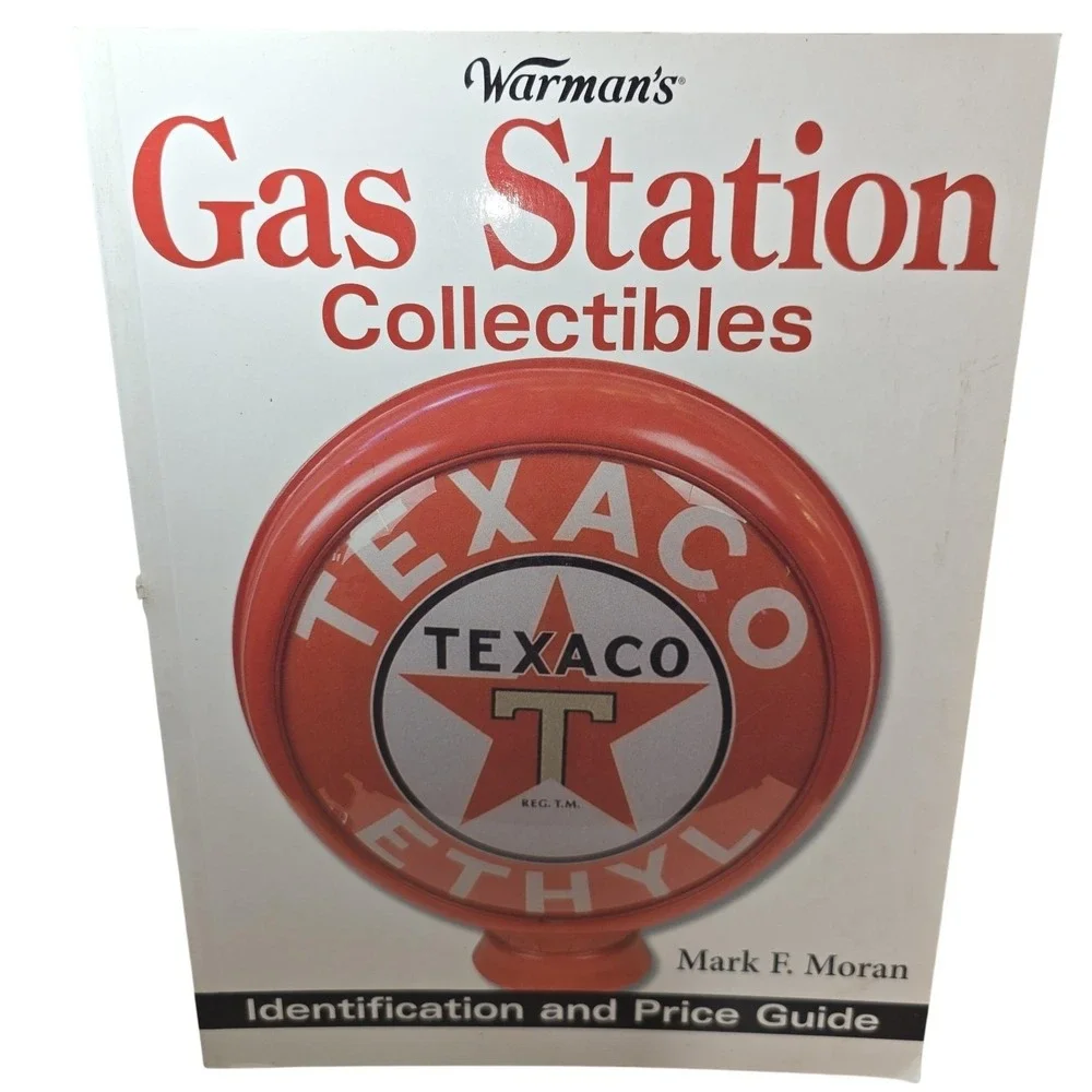 Warman's Gas Station Collectibles ID And Price Guide Mark Moran PB Petroliana